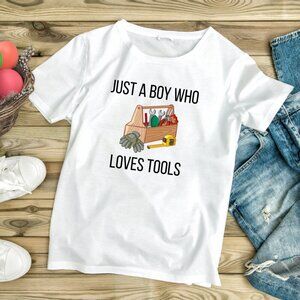 Handmade NWT Just a Boy Who Loves Tools | Kids White Graphic Tee (XS-XL)